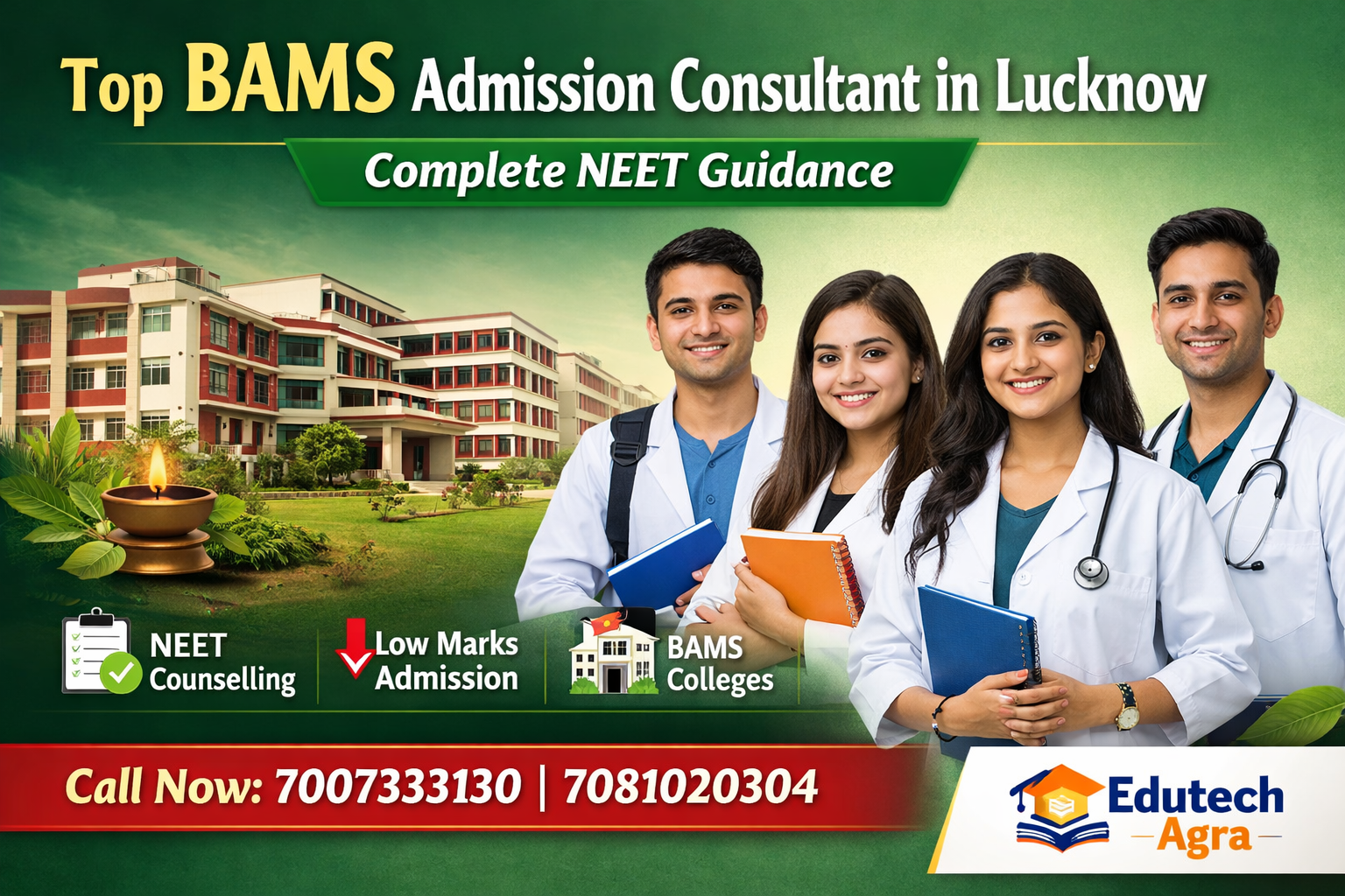 Looking for the best BAMS admission consultant in Lucknow? Get complete NEET 2026 counselling guidance, low marks admission support, and expert help from Edutech Agra.