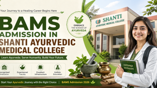 BAMS admission at Shanti Ayurvedic College